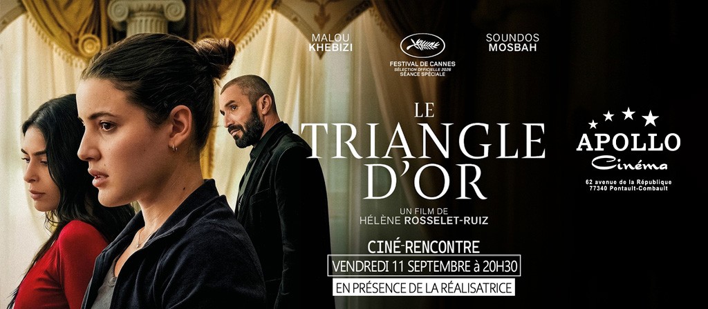 actualité Le triangle d'or ciné-rencontre
